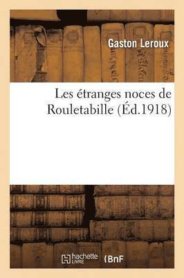 Les tranges Noces de Rouletabille 1