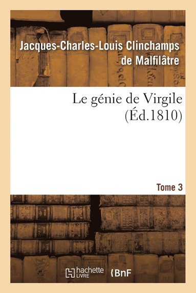 bokomslag Le Gnie de Virgile. Tome 3