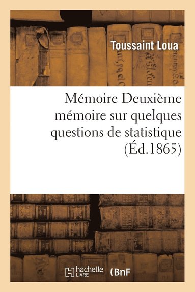 bokomslag Mmoire Deuxime Mmoire Sur Quelques Questions de Statistique