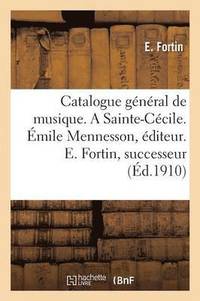 bokomslag Catalogue General de Musique. a Sainte-Cecile