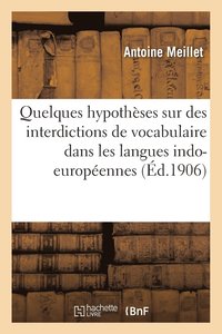 bokomslag Quelques Hypothses Sur Des Interdictions de Vocabulaire Dans Les Langues Indo-Europennes