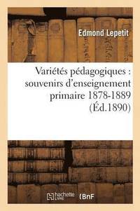 bokomslag Varietes Pedagogiques: Souvenirs d'Enseignement Primaire 1878-1889
