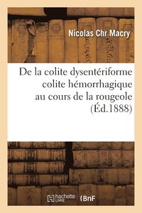 bokomslag de la Colite Dysenteriforme Colite Hemorrhagique Au Cours de la Rougeole