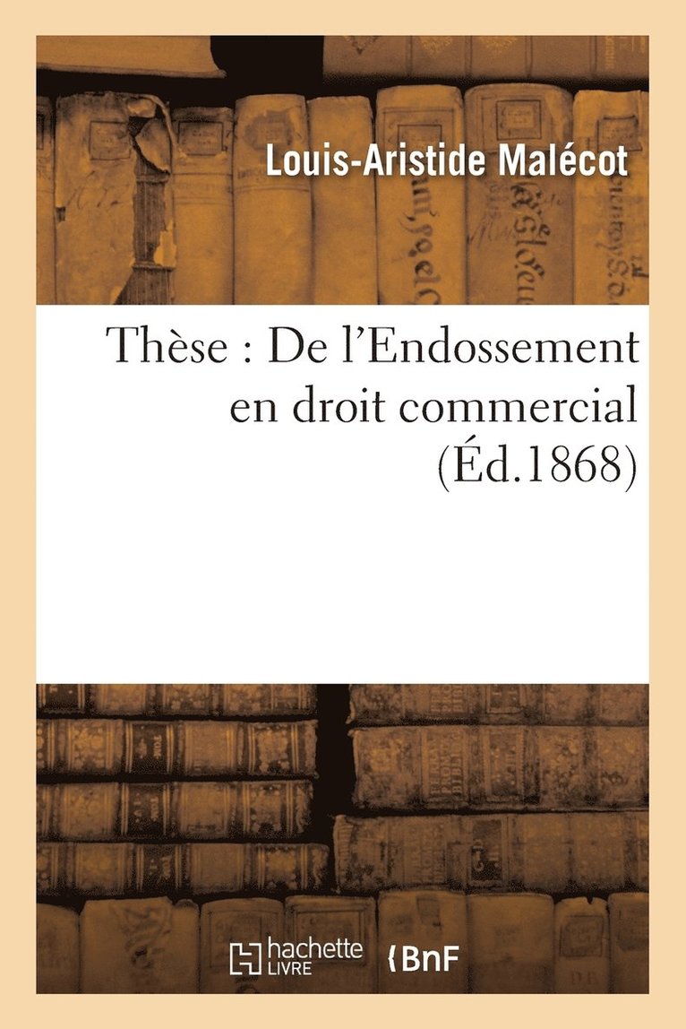 These: de l'Endossement En Droit Commercial 1