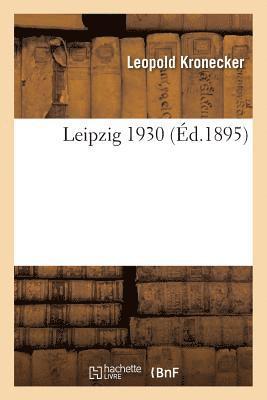 Leopold Kronecker - Leipzig 1930, Häftad