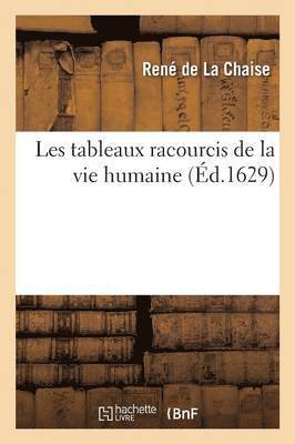 Les Tableaux Racourcis de la Vie Humaine 1