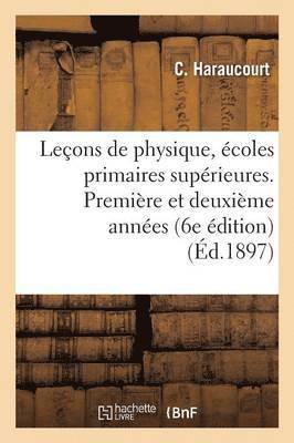 bokomslag Leçons de Physique, Écoles Primaires Supérieures. Première Et Deuxième Années