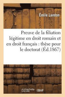 These: Preuve de la Filiation Legitime 1