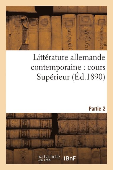 bokomslag Littérature Allemande Contemporaine: Cours Supérieur Partie 2