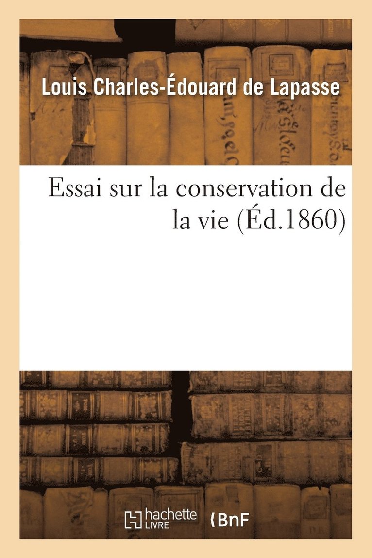 Essai Sur La Conservation de la Vie 1