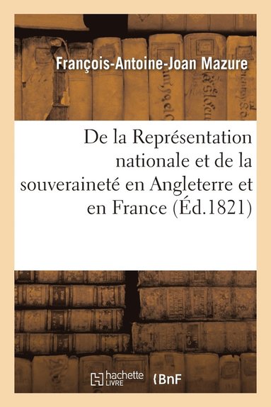 bokomslag de la Représentation Nationale Et de la Souveraineté En Angleterre Et En France