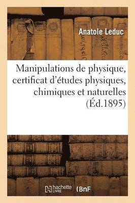 Manipulations de Physique, Certificat d'tudes Physiques, Chimiques Et Naturelles 1