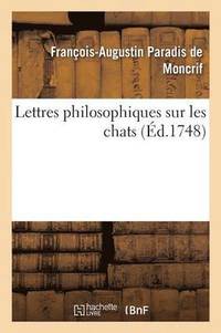 bokomslag Lettres Philosophiques Sur Les Chats