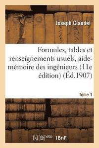 bokomslag Formules, Tables Et Renseignements Usuels, Aide-Mmoire Des Ingnieurs Tome 1