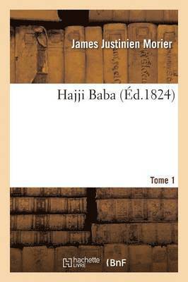 bokomslag Hajji Baba Tome 1