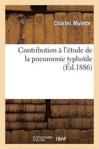 bokomslag Contribution A l'Etude de la Pneumonie Typhoide