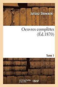 bokomslag Oeuvres Completes Tome 1
