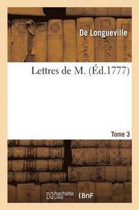 bokomslag Lettres de M. Tome 3