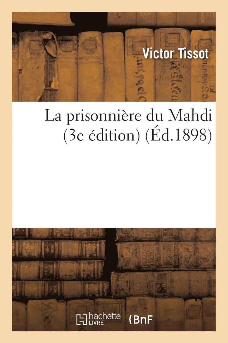 La Prisonnire Du Mahdi 3e dition 1