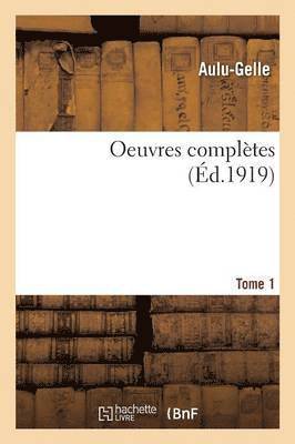 Oeuvres Compltes Tome 1 1