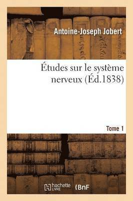 bokomslag tudes Sur Le Systme Nerveux. Tome 1