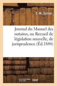 bokomslag Journal Du Manuel Des Notaires, Ou Recueil de Lgislation Nouvelle, 7e Anne Tome 2 Partie 2