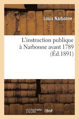 bokomslag L'Instruction Publique À Narbonne Avant 1789
