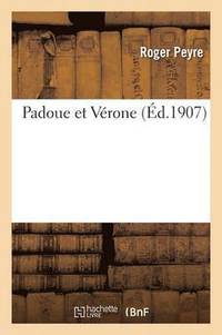 bokomslag Padoue Et Vrone