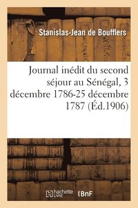 bokomslag Journal Inedit Du Second Sejour Au Senegal: 3 Decembre 1786-25 Decembre 1787