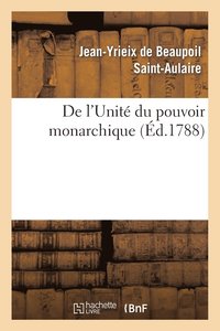 bokomslag de l'Unit Du Pouvoir Monarchique