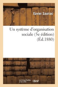 bokomslag Un Systme d'Organisation Sociale (5e dition)