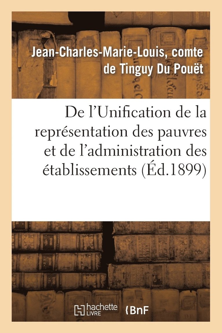 de l'Unification de la Representation Des Pauvres Et de l'Administration Des Etablissements 1