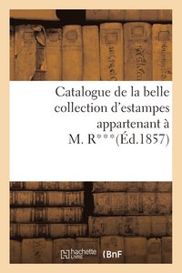 bokomslag Catalogue de la Belle Collection d'Estampes Appartenant  M. R***