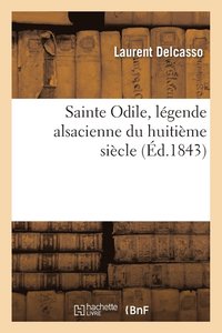 bokomslag Sainte Odile, Lgende Alsacienne Du Huitime Sicle