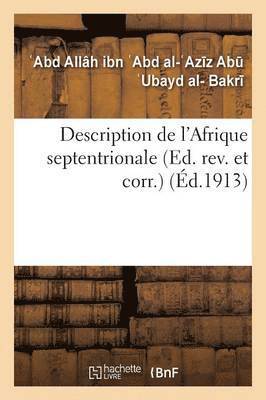 Description de l'Afrique Septentrionale Ed. Rev. Et Corr. 1