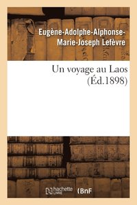 bokomslag Un Voyage Au Laos