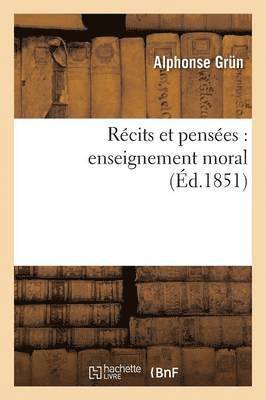 bokomslag Récits Et Pensées: Enseignement Moral