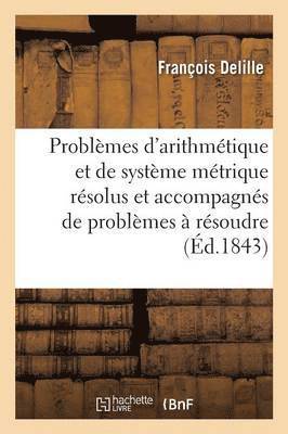 Problemes d'Arithmetique Et de Systeme Metrique Resolus, Brevets de Capacite 1