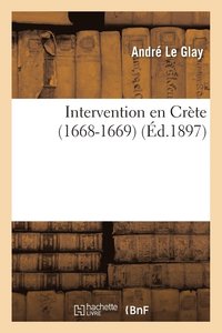 bokomslag Intervention En Crète 1668-1669