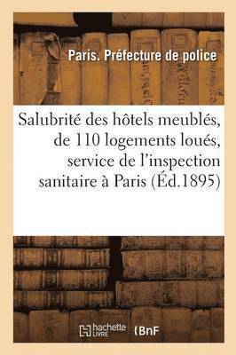 Pierre Paris - Salubrité Des Hôtels Meublés Et de 110 Logements Loués, Service de l'Inspection Sanitaire À Paris, Häftad