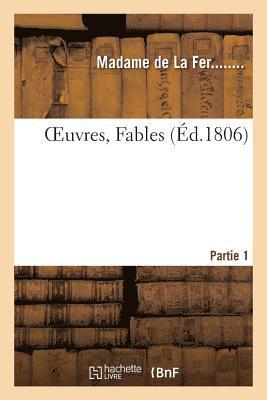 bokomslag Oeuvres de Madame. Fables Partie 1
