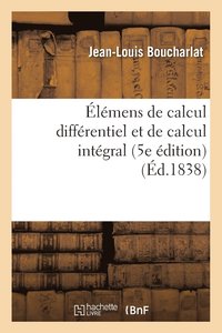 bokomslag lmens de Calcul Diffrentiel Et de Calcul Intgral 5e dition