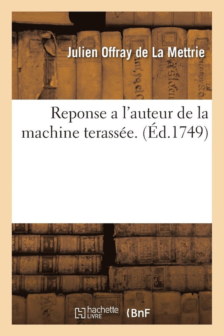 Reponse a l'Auteur de la Machine Terassée.
