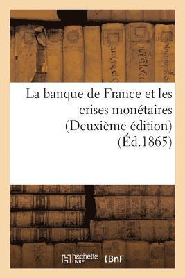 bokomslag Banque de France Et Les Crises Monétaires Deuxième Édition