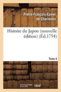 bokomslag Histoire Du Japon Nouvelle dition Tome 4