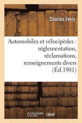 Ferry, FERRY-C - Automobiles Et Vélocipèdes: Réglementation, Réclamations, Renseignements Divers, Häftad