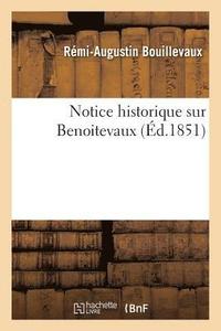 bokomslag Notice Historique Sur Benoitevaux