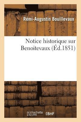 bokomslag Notice Historique Sur Benoitevaux