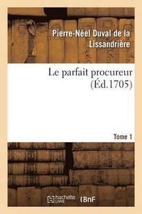 bokomslag Le Parfait Procureur. Tome 1