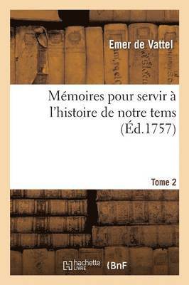 bokomslag Mmoires Pour Servir  l'Histoire de Notre Tems. Guerre Anglo-Gallicane Tome 2